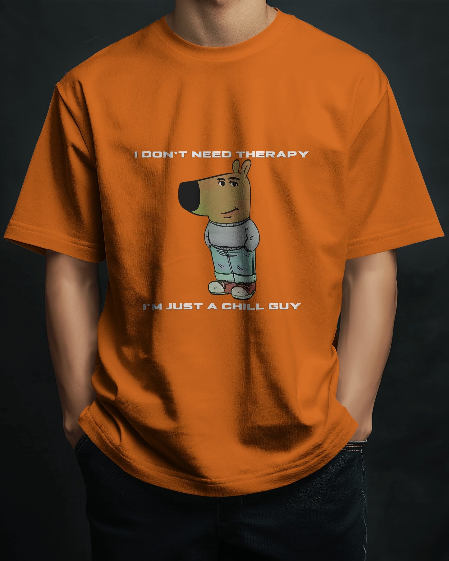 a model wearing I'm just a chill guy, I don't need therapy orange t-shirt.