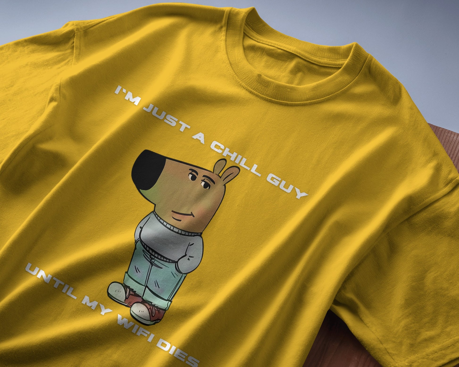 folded I'm just a chill guy until my WIFI dies yellow t-shirt.
