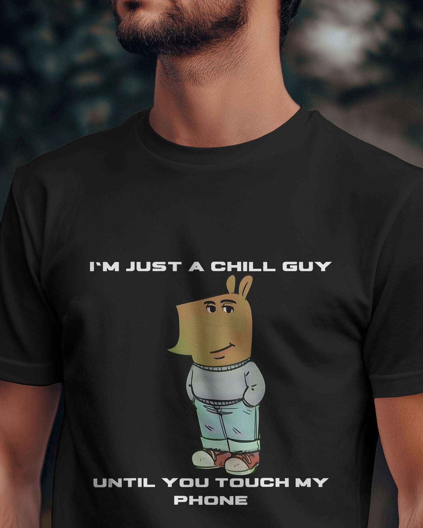 a madel model standing wearing a black "I’m Just a Chill Guy… Until You Touch My Phone" tshirt