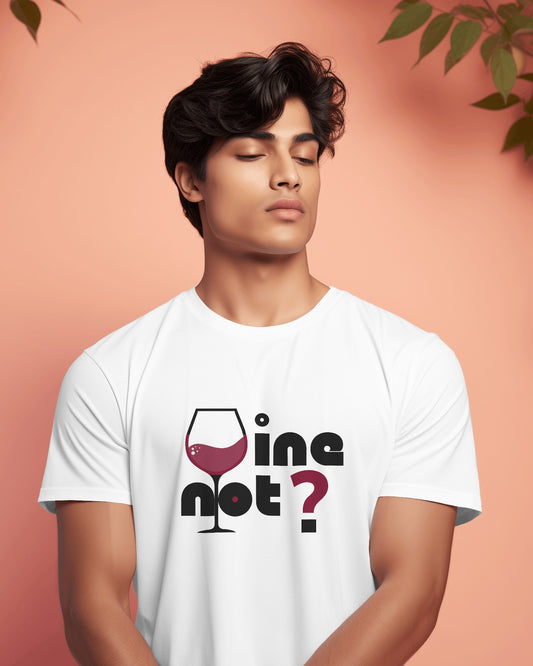 an Indian model male wearing white classic half sleeve round neck cotton Wine Not ? graphic t-shirt
