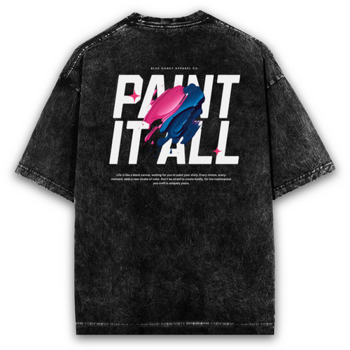 Back view of a black acid wash oversized unisex t-shirt with "Paint It All" graphic and inspirational text.