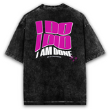 Back view of a black acid-wash oversized t-shirt with "I Do, I Did, I Am Done" graphic print.