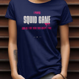 Navy blue t-shirt with "I Played Squid Game and All I Got Was This Lousy T-Shirt" graphic.