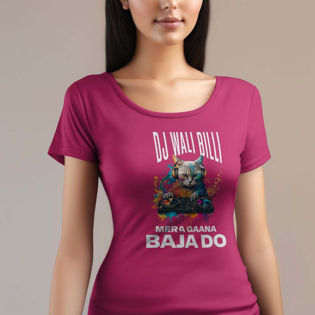 "DJ Wali Billi, Mera Gaana Baja Do" Female T-Shirt