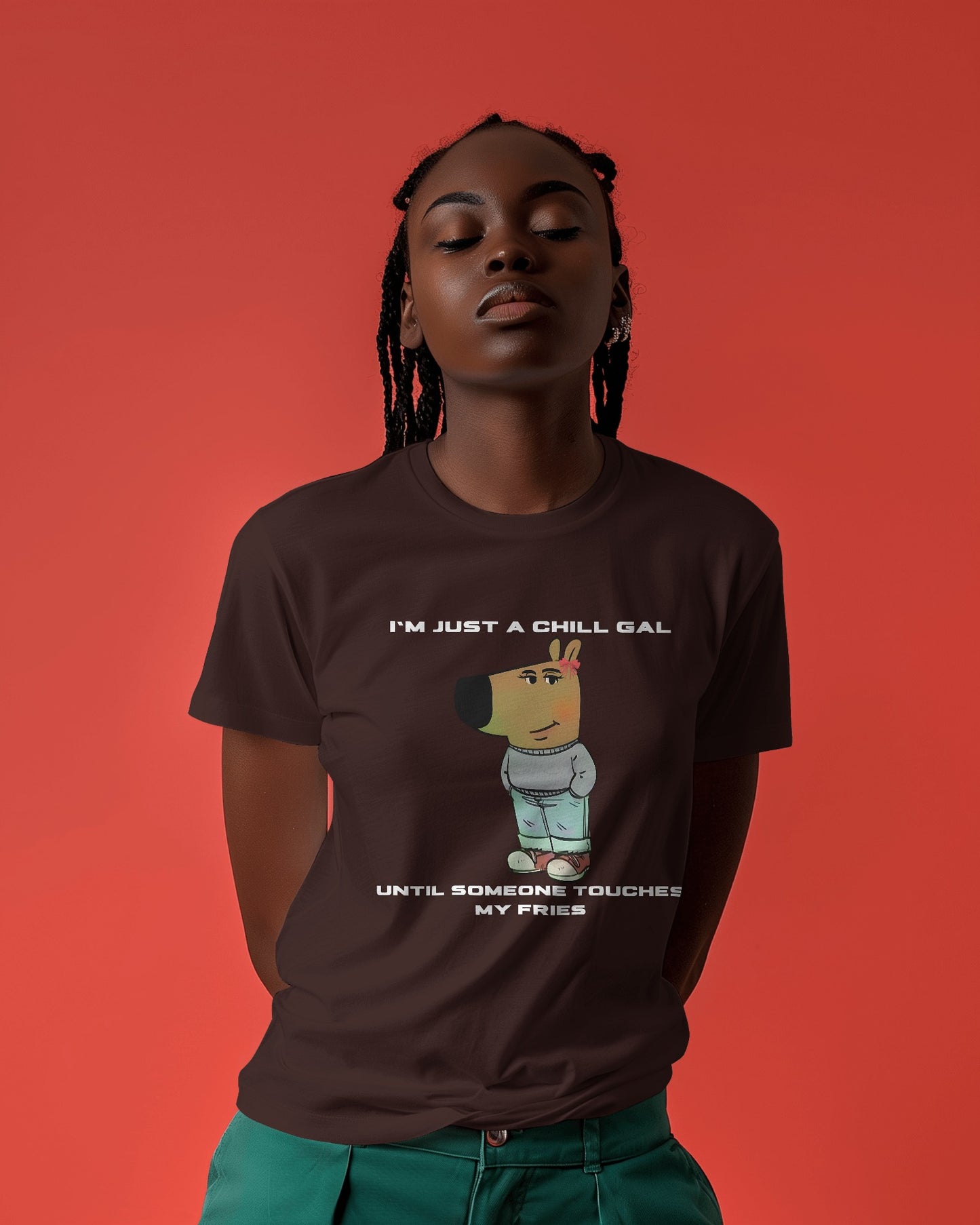 "I’m Just a Chill Gal… Until Someone Touches My Fries" Graphic Tee – For Women with a Bold Sense of Humor