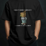 Front view of a black "I Don't Need Therapy" Chill Guy graphic t-shirt for men.