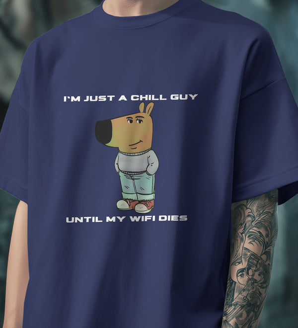 Navy blue graphic tee with "I'm Just a Chill Guy… Until My WiFi Dies" text and cartoon dog print.